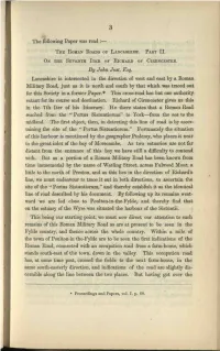 The Paper Was Read : the ROMAN ROADS of LANCASHIRE. PART II