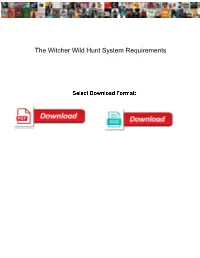 The Witcher Wild Hunt System Requirements