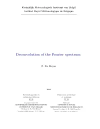 Deconvolution of the Fourier Spectrum