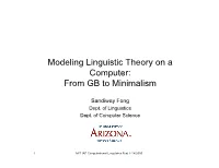 Modeling Linguistic Theory on a Computer: from GB to Minimalism