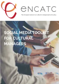 Social Media Toolkit for Cultural Managers Table of Contents