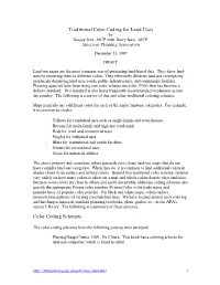 Traditional Color Coding for Land Uses Color Coding Schemes