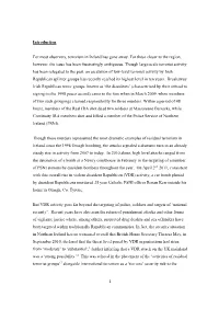 1 Introduction for Most Observers, Terrorism in Ireland Has Gone Away. for Those Closer to the Region, However, the Issue Has B
