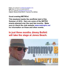 In Just Three Months Jimmy Buffett Will Take the Stage at Jones Beach