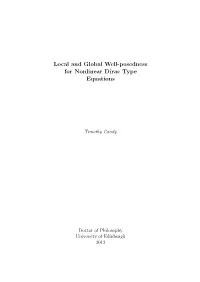 Local and Global Well-Posedness for Nonlinear Dirac Type Equations