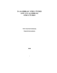 N-Algebraic Structures and S-N-Algebraic Structures