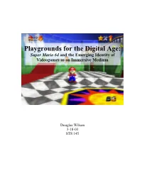 Playgrounds for the Digital Age: Super Mario 64 and the Emerging Identity of Videogames As an Immersive Medium