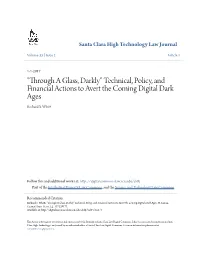 "Through a Glass, Darkly" Technical, Policy, and Financial Actions to Avert the Coming Digital Dark Ages Richard S