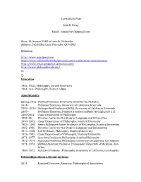 Curriculum Vitae John R. Perry Email: Johnperry43@Gmail.Com Born: 16 January 1943 in Lincoln, Nebraska Address: 545 Hilbar Lane