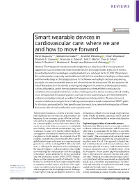 Smart Wearable Devices in Cardiovascular Care: Where We Are and How to Move Forward