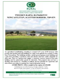 Tweeden Barns, Blinkbonny Newcastleton, Scottish Borders, Td9 0Tn