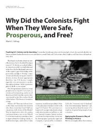 Why Did the Colonists Fight When They Were Safe, Prosperous, and Free? Mark C