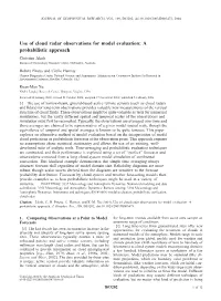 Use of Cloud Radar Observations for Model Evaluation: a Probabilistic Approach Christian Jakob Bureau of Meteorology Research Centre, Melbourne, Australia
