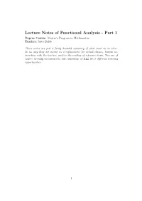 Lecture Notes of Functional Analysis - Part 1 Degree Course: Master’S Program in Mathematics Teacher: Sisto Baldo