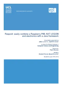 Easily Combine a Raspberry Pi®, NXT LEGO® and Electronics with a Java Framework