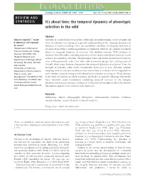 It's About Time: the Temporal Dynamics of Phenotypic Selection in the Wild