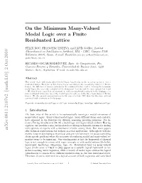 On the Minimum Many-Valued Modal Logic Over a Finite Residuated Lattice