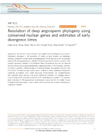Resolution of Deep Angiosperm Phylogeny Using Conserved Nuclear Genes and Estimates of Early Divergence Times