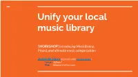 Unify Your Local Music Library