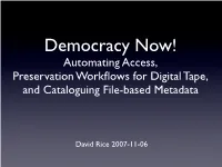 Automating Access, Preservation Workflows for Digital Tape, And