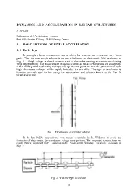 Dynamics and Acceleration in Linear Structures J