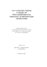 On Complex Fermi Curves of Two-Dimensional Periodic Schrodinger¨ Operators