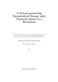 A Privacy-Preserving Decentralized Storage with Payments Based on a Blockchain
