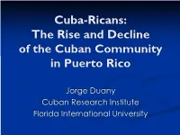 Cuba-Ricans: the Rise and Decline of the Cuban Community in Puerto Rico