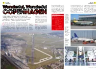 Copenhagen's Kastrup Airport Is the Primary Aerial Gateway Not Just for Denmark, but the Entire Scandinavian Region. As Luigi
