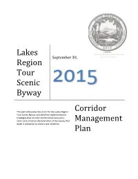 Lakes Region Tour Scenic Byway (Lakes Tour) Was Formally Designated in 1994 by the Scenic Byway Council As a Result of Local and Regional Interest in the Program