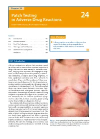 Patch Testing in Adverse Drug Reactions Has Not Always Been Appreciated, but There Is Growing a Interest in This Field