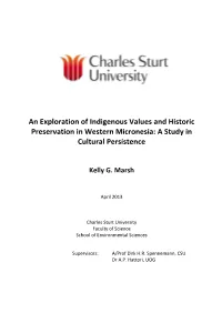 An Exploration of Indigenous Values and Historic Preservation in Western Micronesia: a Study in Cultural Persistence