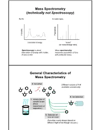 Mass Spectrometry (Technically Not Spectroscopy)