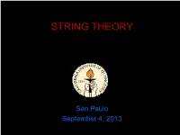 Superstring Theory -- Have Oscillation Modes That Correspond to Massless Particles