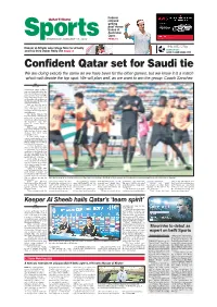 Confident Qatar Set for Saudi Tie We Are Doing Exactly the Same As We Have Been for the Other Games, but We Know It Is a Match Which Will Decide the Top Spot