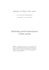Extending Partial Isomorphisms of Finite Graphs