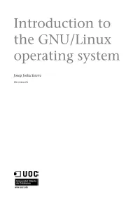 Introduction to the GNU/Linux Operating System