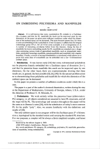 On Embedding Polyhedra and Manifolds