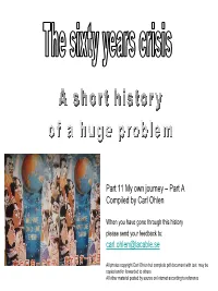 Part 11 My Own Journey – Part a Compiled by Carl Ohlen Carl.Ohlen