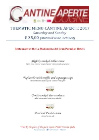 THEMATIC MENU CANTINE APERTE 2017 Saturday and Sunday € 35,00 (Matched Wine Included)