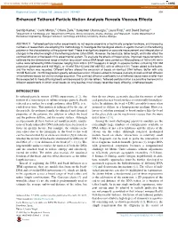 Enhanced Tethered-Particle Motion Analysis Reveals Viscous Effects