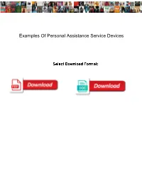 Examples of Personal Assistance Service Devices