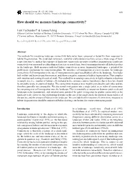 How Should We Measure Landscape Connectivity?