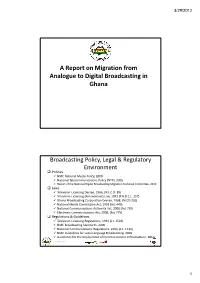 A Report on Migration from Analogue to Digital Broadcasting in Ghana