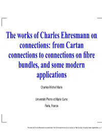 Cartan Connections to Connections on ﬁbre Bundles, and Some Modern Applications