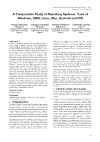 Case of Windows, UNIX, Linux, Mac, Android and Ios