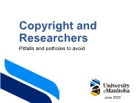 Copyright and Researchers Pitfalls and Potholes to Avoid