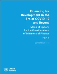 Financing for Development in the Era of COVID-19 and Beyond Menu of Options for the Considerations of Ministers of Finance Part II