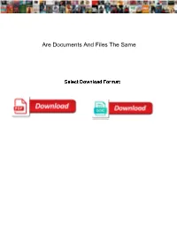 Are Documents and Files the Same