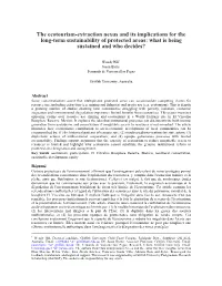 The Ecotourism-Extraction Nexus and Its Implications for the Long-Term Sustainability of Protected Areas: What Is Being Sustained and Who Decides?